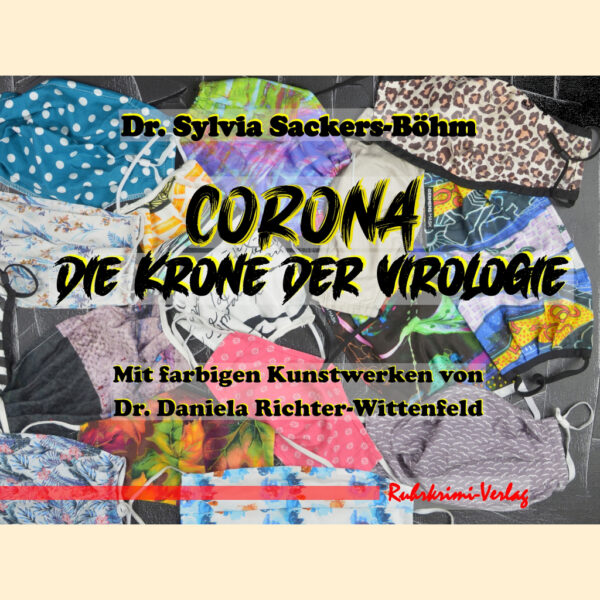 Corona - Die Krone der Virologie